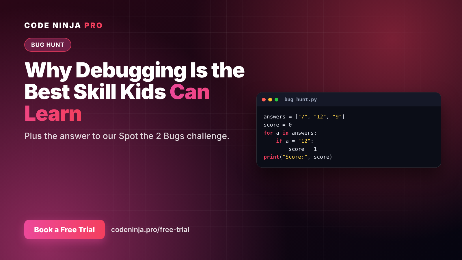 Spot the Bug: Why Debugging Is the Best Skill Your Child Can Learn